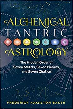 Alchemical Tantric Astrology by Frederick Hamilton Baker Image