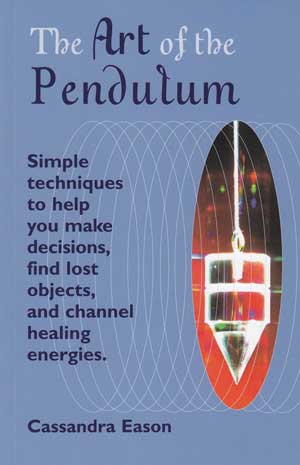 Art of the Pendulum by Cassandra Eason Image