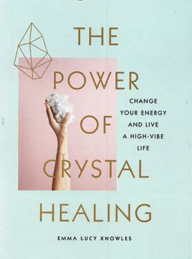 Power of Crystal Healing by Emma Lucy Knowles Image