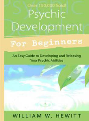 Psychic Development for Beginners by William W Hewitt Image
